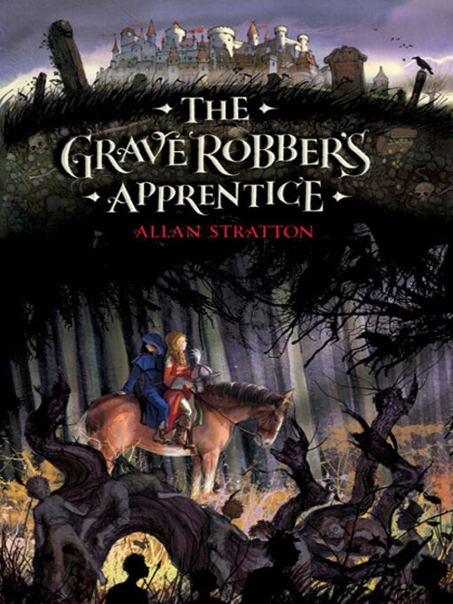 Title details for The Grave Robber's Apprentice by Allan Stratton - Available